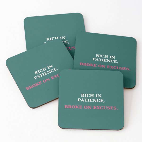 Item preview, Rich in patience broke on excuses - Discipline quote designed and sold by VYNCERA.