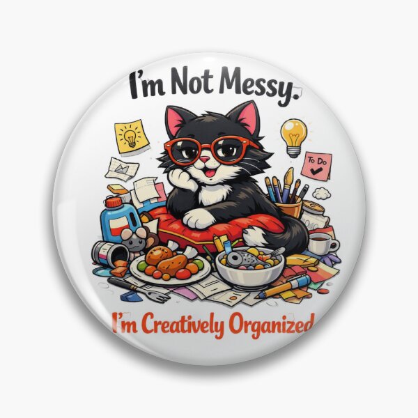 Item preview, I'mNotMessy. I'mCreativelyOrganized. designed and sold by ANNART1602.