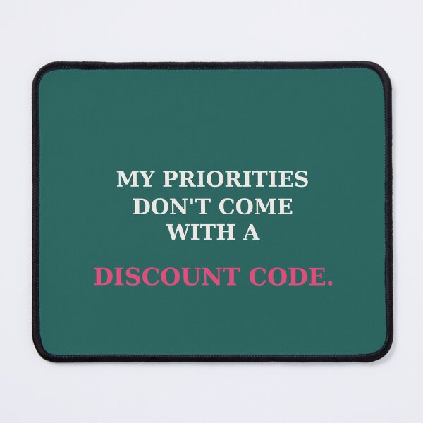Item preview, My priorities don't come with a discount code - Values quote designed and sold by VYNCERA.