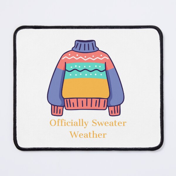 Item preview, Officially Sweater Weather designed and sold by Hey Golden Fly.