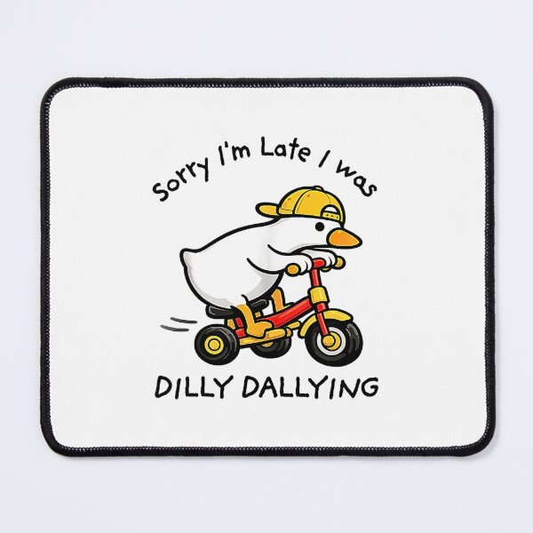Item preview, Sorry I’m Late I Was Dilly Dallying – Silly Goose Funny Cute Animal Humor Shirt designed and sold by Rahamkshop.