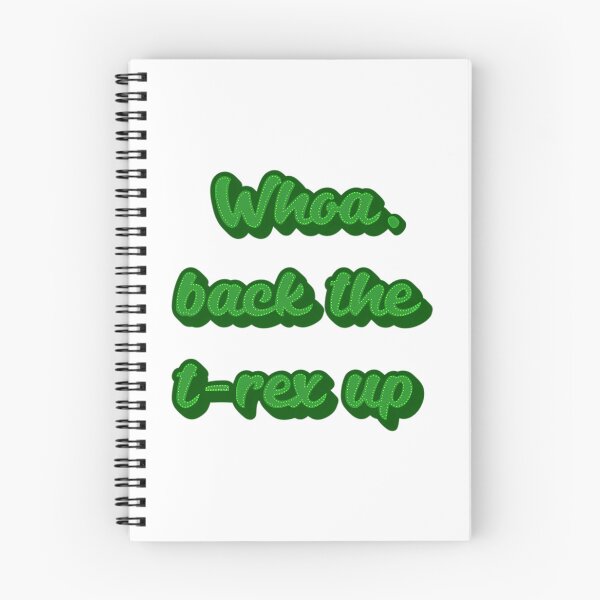 Item preview, Back The T-Rex Up Kotlc Quote designed and sold by ZedStoreDesigns.