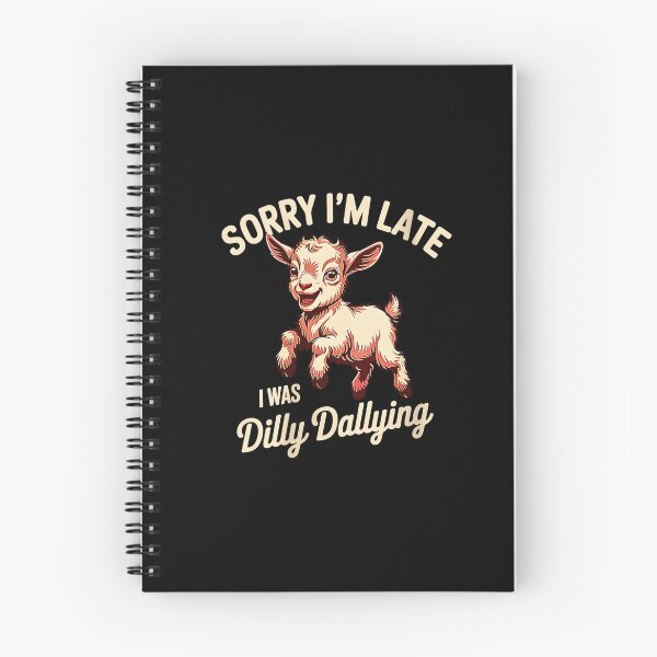 Item preview, Sorry I'm Late I Was Dilly Dallying | Funny Sheep Design designed and sold by Rahamkshop.