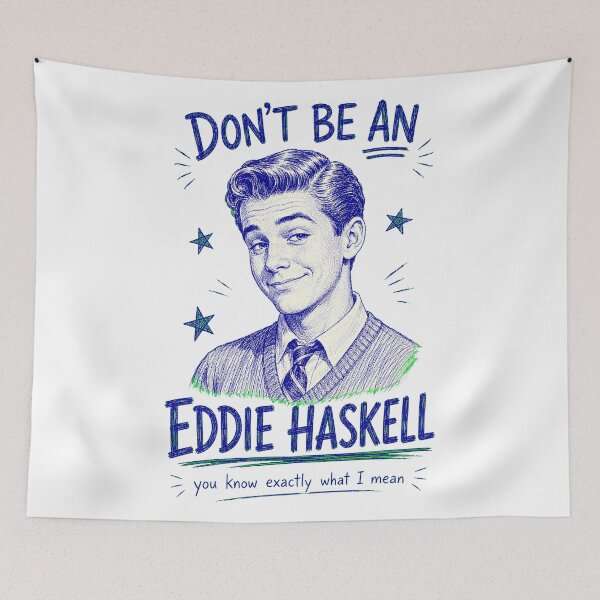 Item preview, Don’t Be an Eddie Haskell – Classic TV Retro Humor designed and sold by Snarky Threads.