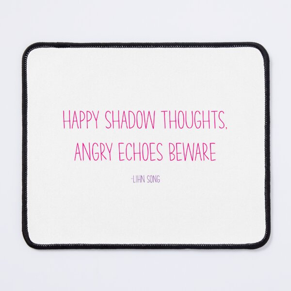 Item preview, Happy Shadow Thoughts Angry Echoes Beware designed and sold by ZedStoreDesigns.