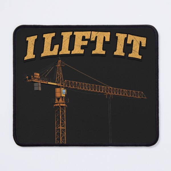 Item preview, I Lift It Crane Operator Construction Worker Heavy Equipment Gift designed and sold by Operator Style Wear.