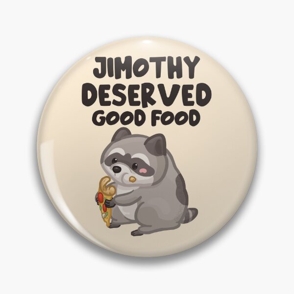 Item preview, Jimothy Deserved Good Food Dark Font Version designed and sold by Khotekmei.