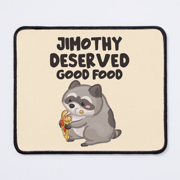 Item preview, Jimothy Deserved Good Food Dark Font Version designed and sold by Khotekmei.