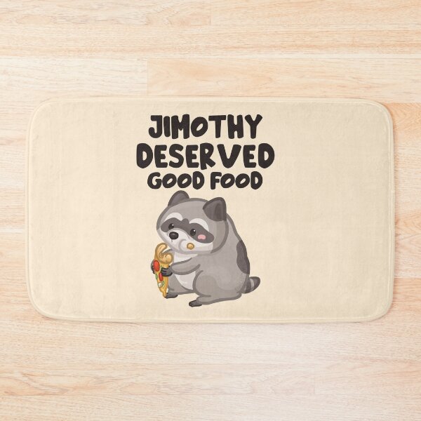 Item preview, Jimothy Deserved Good Food Dark Font Version designed and sold by Khotekmei.