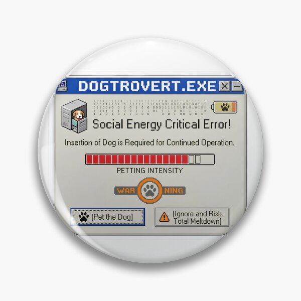 Item preview, Dogtrovert.exe Funny Retro Error - Social Energy Critical Error Pet The Dog designed and sold by Neurospicy Trolls.