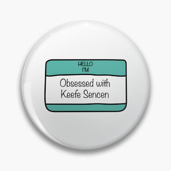 Item preview, Hello I'M Obsessed With Keefe Sencen designed and sold by ZedStoreDesigns.
