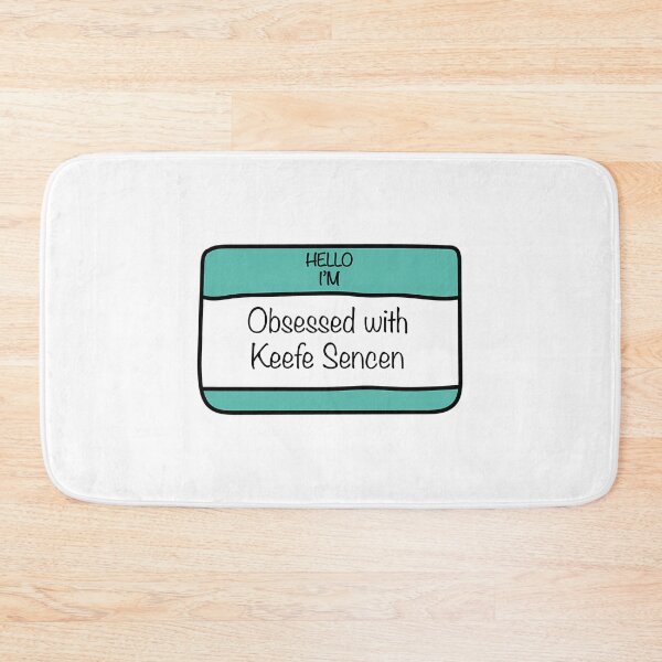 Item preview, Hello I'M Obsessed With Keefe Sencen designed and sold by ZedStoreDesigns.