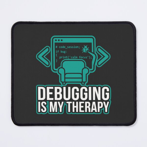 Item preview, Debugging Is My Therapy Funny Developer Gift Coding Humor Design designed and sold by Ixnor.