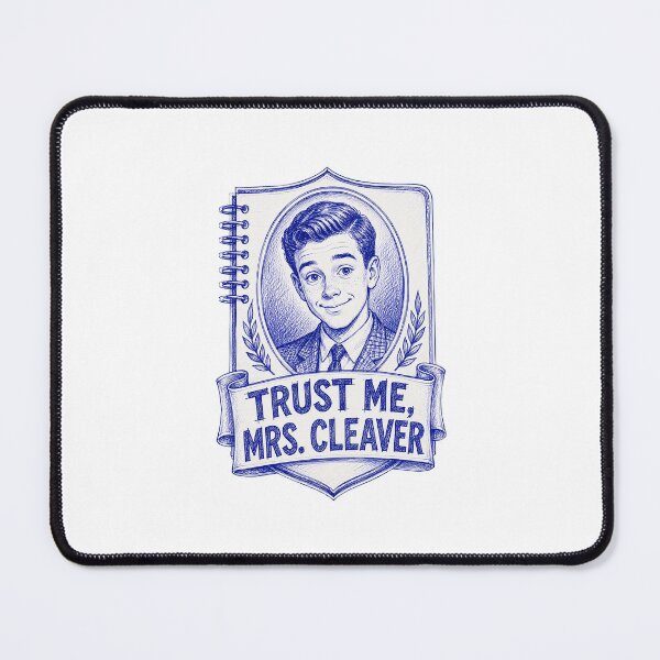 Item preview, Trust Me Mrs. Cleaver – Eddie Haskell Retro Humor designed and sold by Snarky Threads.
