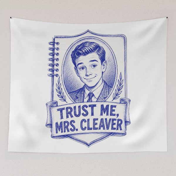 Item preview, Trust Me Mrs. Cleaver – Eddie Haskell Retro Humor designed and sold by Snarky Threads.