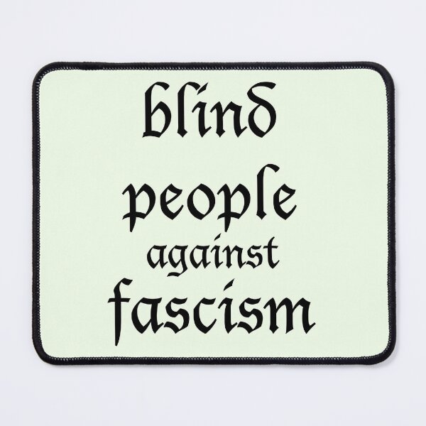 Item preview, blind people against fascism designed and sold by FreakShop UK.
