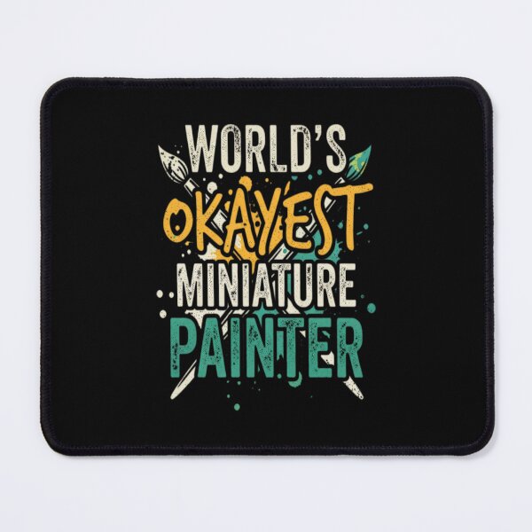 Item preview, World's Okayest Miniature Painter Hobbyist Gift designed and sold by Ghulam1.