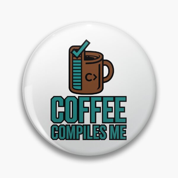 Item preview, Coffee Compiles Me Funny Programmer Gift Coding Humor Design designed and sold by Ixnor.
