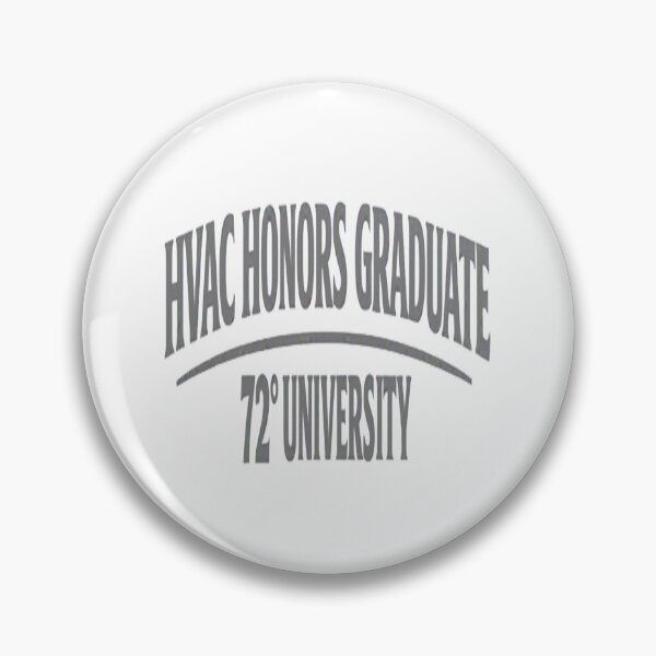 Item preview, HVAC Honors Graduate - 72 Degree University Technician Design designed and sold by FrozenHeat97.