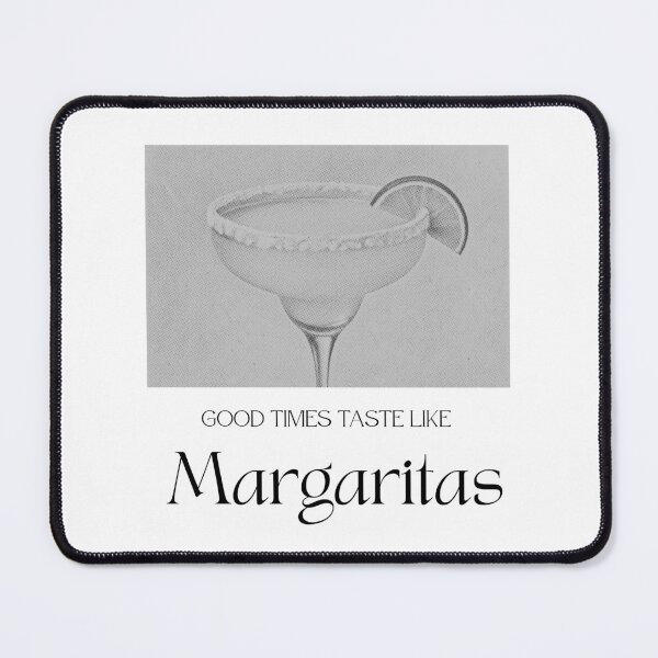 Item preview, Good Times Taste Like Margaritas | Funny Margarita Lover Shirt designed and sold by luckyhue.