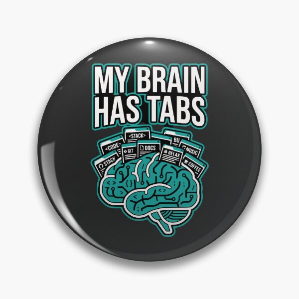 Item preview, My Brain Has Tabs Funny Developer Gift Coding Humor Minimal Design designed and sold by Ixnor.