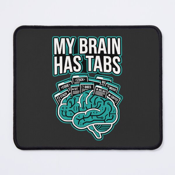 Item preview, My Brain Has Tabs Funny Developer Gift Coding Humor Minimal Design designed and sold by Ixnor.