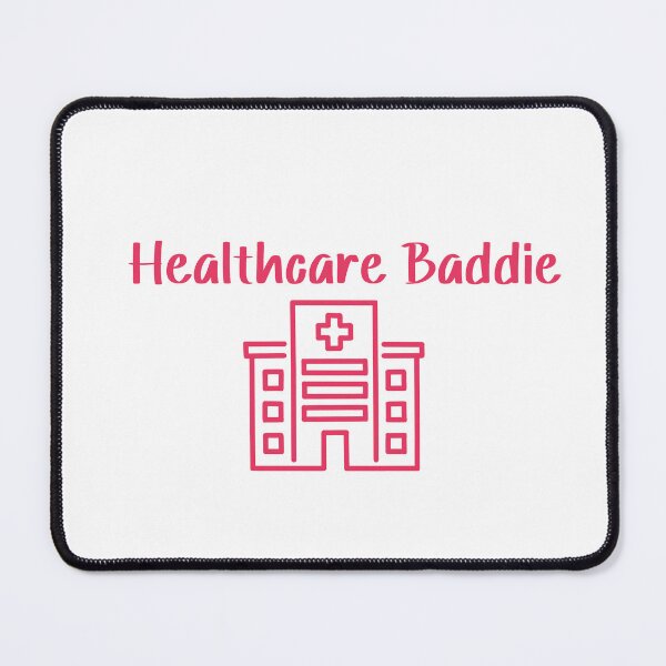 Item preview, Healthcare Baddie designed and sold by SlimyFish.
