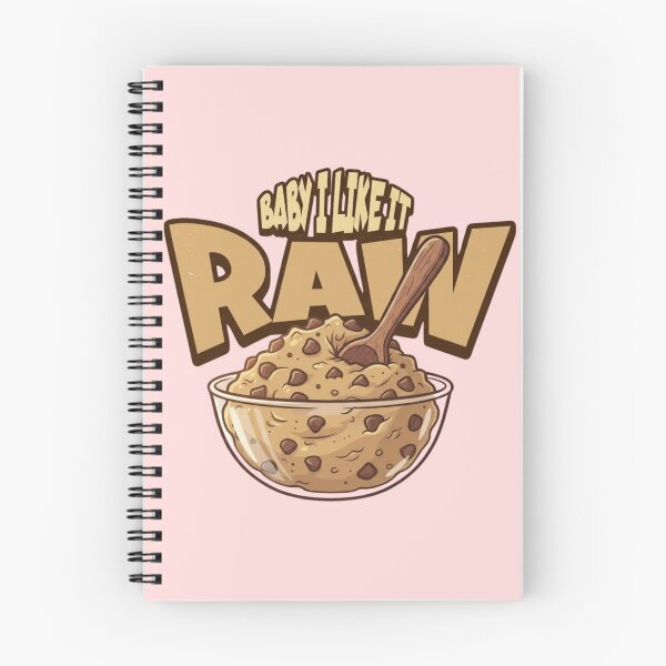 Item preview, Baby I Like It Raw Cookie Dough Dessert Graphic designed and sold by RahniNM.