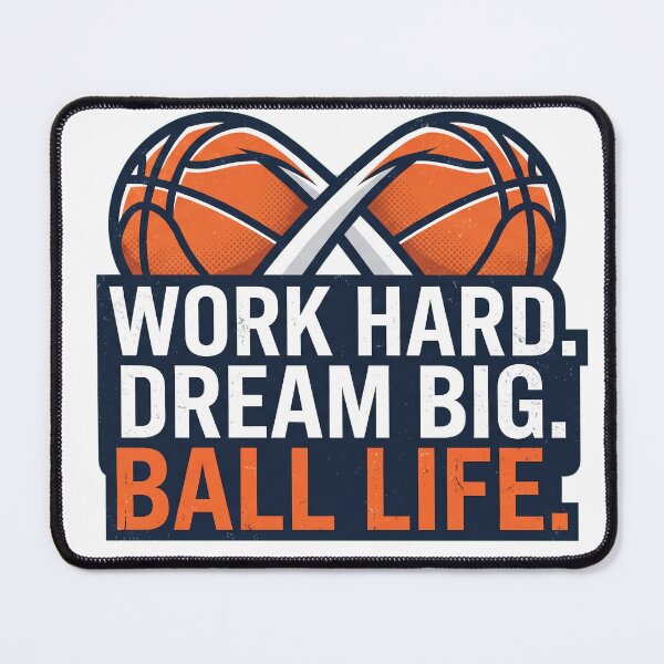 Item preview, Work Hard, Dream Big, Ball Life Basketball Motivational Typography Design designed and sold by CourtVibe.