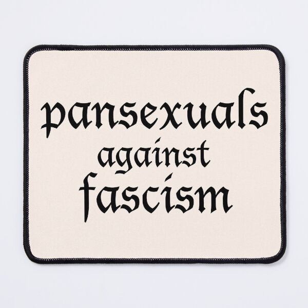 Item preview, pansexuals against fascism designed and sold by FreakShop UK.