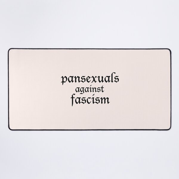 Item preview, pansexuals against fascism designed and sold by FreakShop UK.