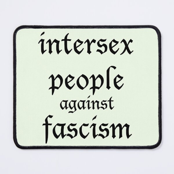 Item preview, intersex people against fascism designed and sold by FreakShop UK.