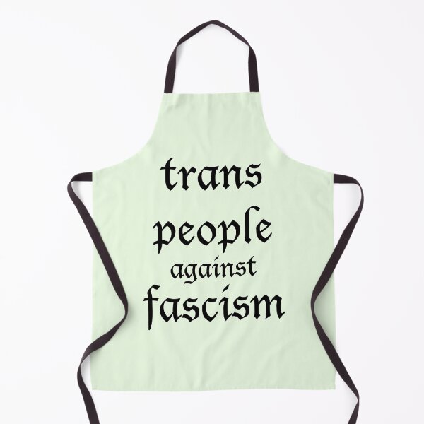 Item preview, trans people against fascism designed and sold by FreakShop UK.