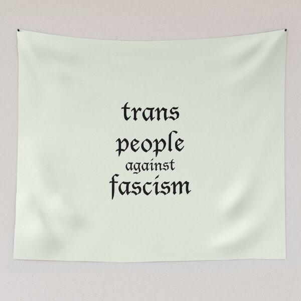Item preview, trans people against fascism designed and sold by FreakShop UK.
