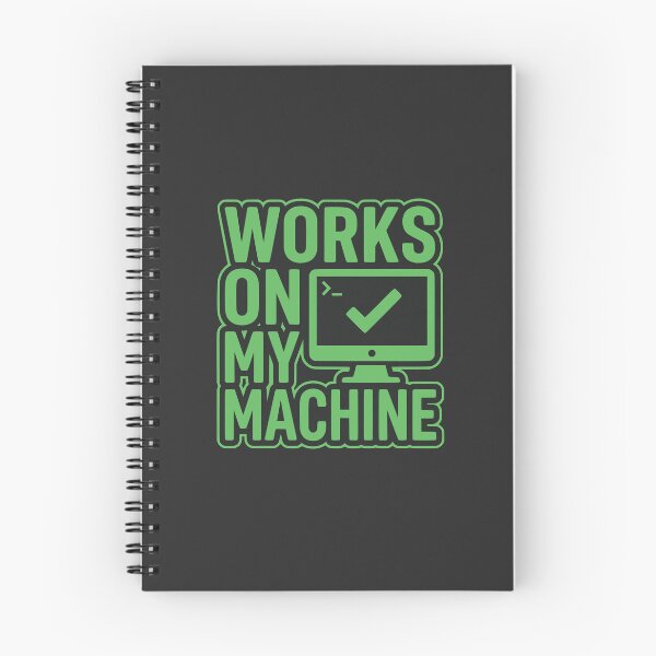 Item preview, Works On My Machine Funny Programmer Gift Developer Humor Design designed and sold by Ixnor.