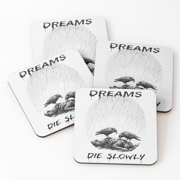 Item preview, Dreams Die Slowly - Dark Humor designed and sold by Stefanrajzer.