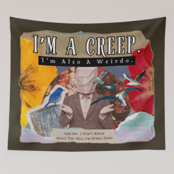 Item preview, I’m A Creep I’m Also A Weirdo Collage designed and sold by darametzgerart.