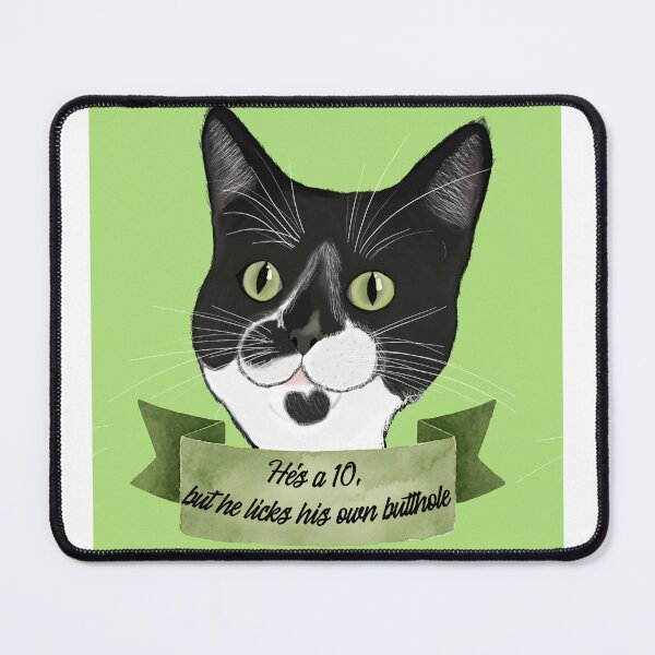Item preview, He's a 10, but he licks his own butthole designed and sold by Silly Little Creations.