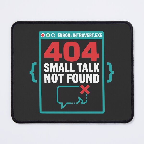 Item preview, 404 Small Talk Not Found Funny Introvert Developer Gift Design designed and sold by Ixnor.
