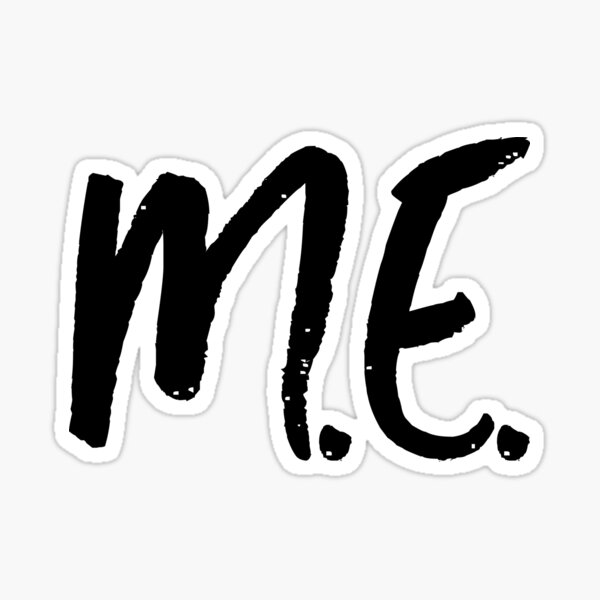 ME/CFS: M.E. Sticker
