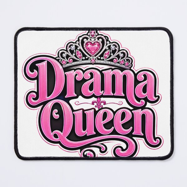 Item preview, Drama Queen designed and sold by JLClassics.