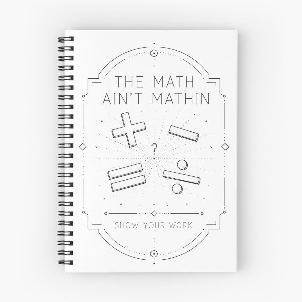 Item preview, The Math Aint Mathin Show Your Work Geometric Symbol Emblem Art Funny Teacher Humor Gift for Math Teachers designed and sold by Nightarel.