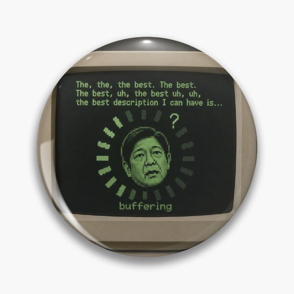 Item preview, Buffering BongBong Marcos designed and sold by PicPerfectPlace.