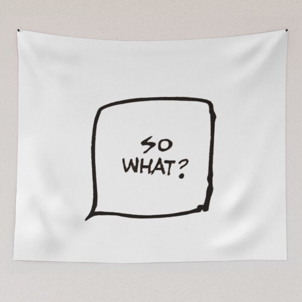 Item preview, So what  designed and sold by SVPERNAUT.