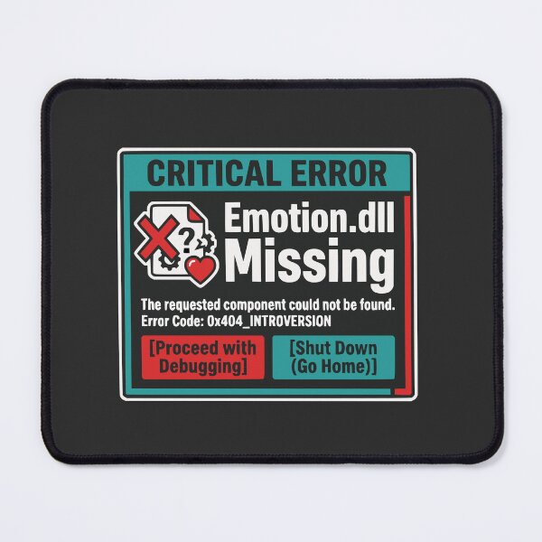 Item preview, Emotion.dll Missing Funny Introvert Developer Gift Tech Humor Design designed and sold by Ixnor.