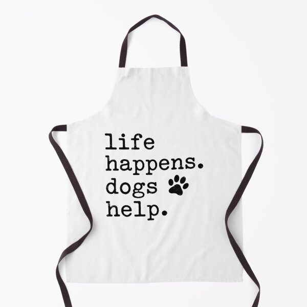Item preview, Life Happens Dogs Help Dog Lover Pet Parent Canine Companion designed and sold by Doodleoub.