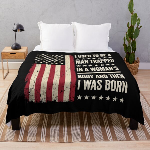 Item preview, I Used To Be A Man Trapped In A Woman's Body And Then I Was Born American Patriot Funny Men designed and sold by Doodleoub.