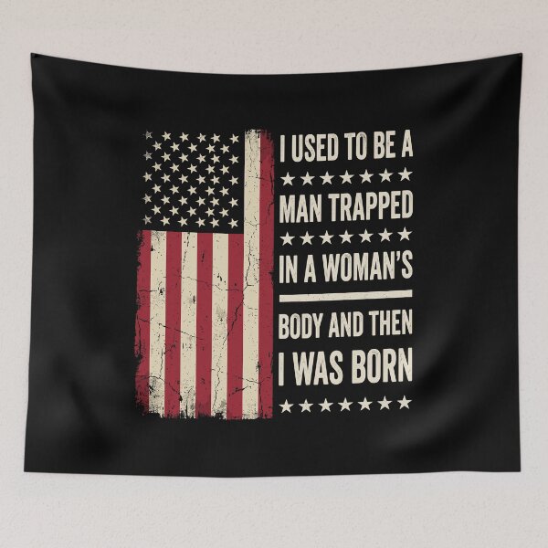 Item preview, I Used To Be A Man Trapped In A Woman's Body And Then I Was Born American Patriot Funny Men designed and sold by Doodleoub.