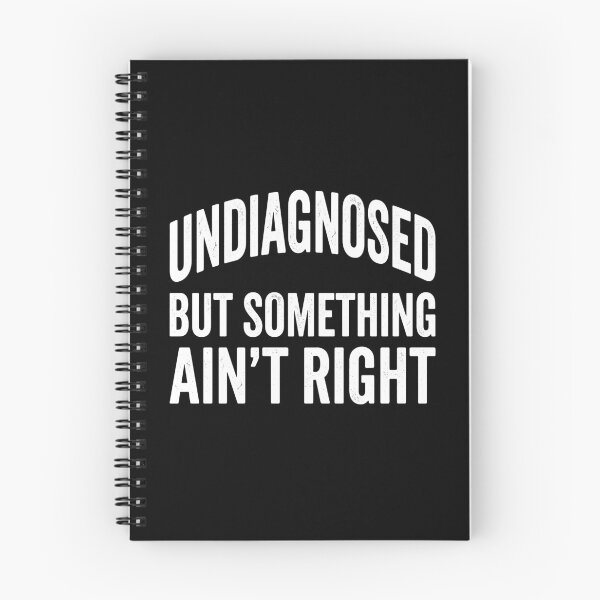 Item preview, Undiagnosed But Something Ain't Right Chronic Illness Health Humor designed and sold by Doodleoub.