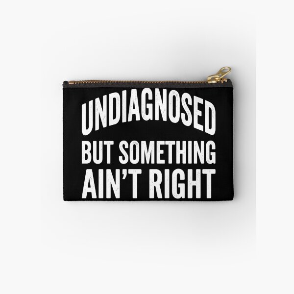 Item preview, Undiagnosed But Something Ain't Right Chronic Illness Health Humor designed and sold by Doodleoub.